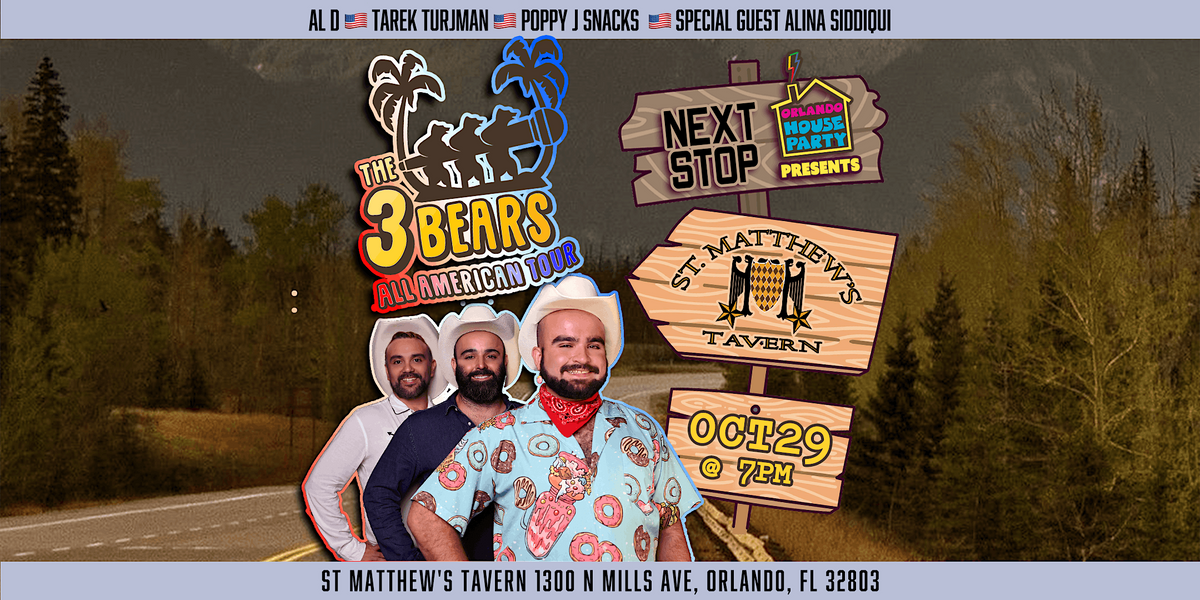 OHP presents: THE 3 BEARS ALL AMERICAN TOUR!