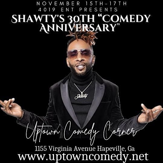 Funny Fridays w Shawty Shawty, What my Name Is 30th Comedy Anniversary