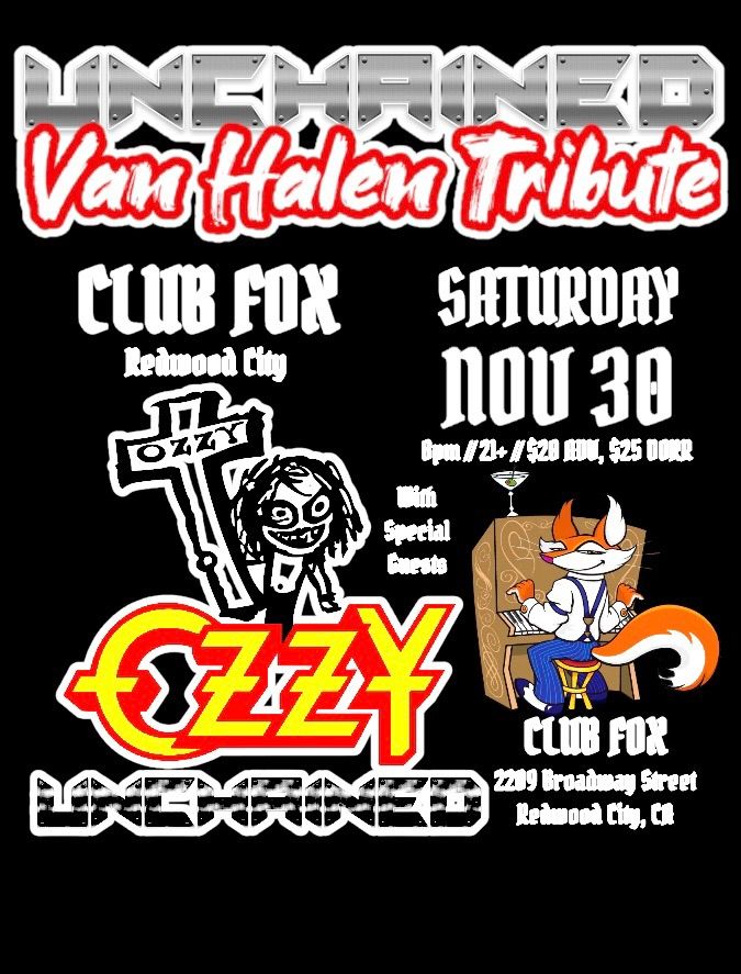 UNCHAINED & OZZY UNCHAINED at Club Fox Redwood City!