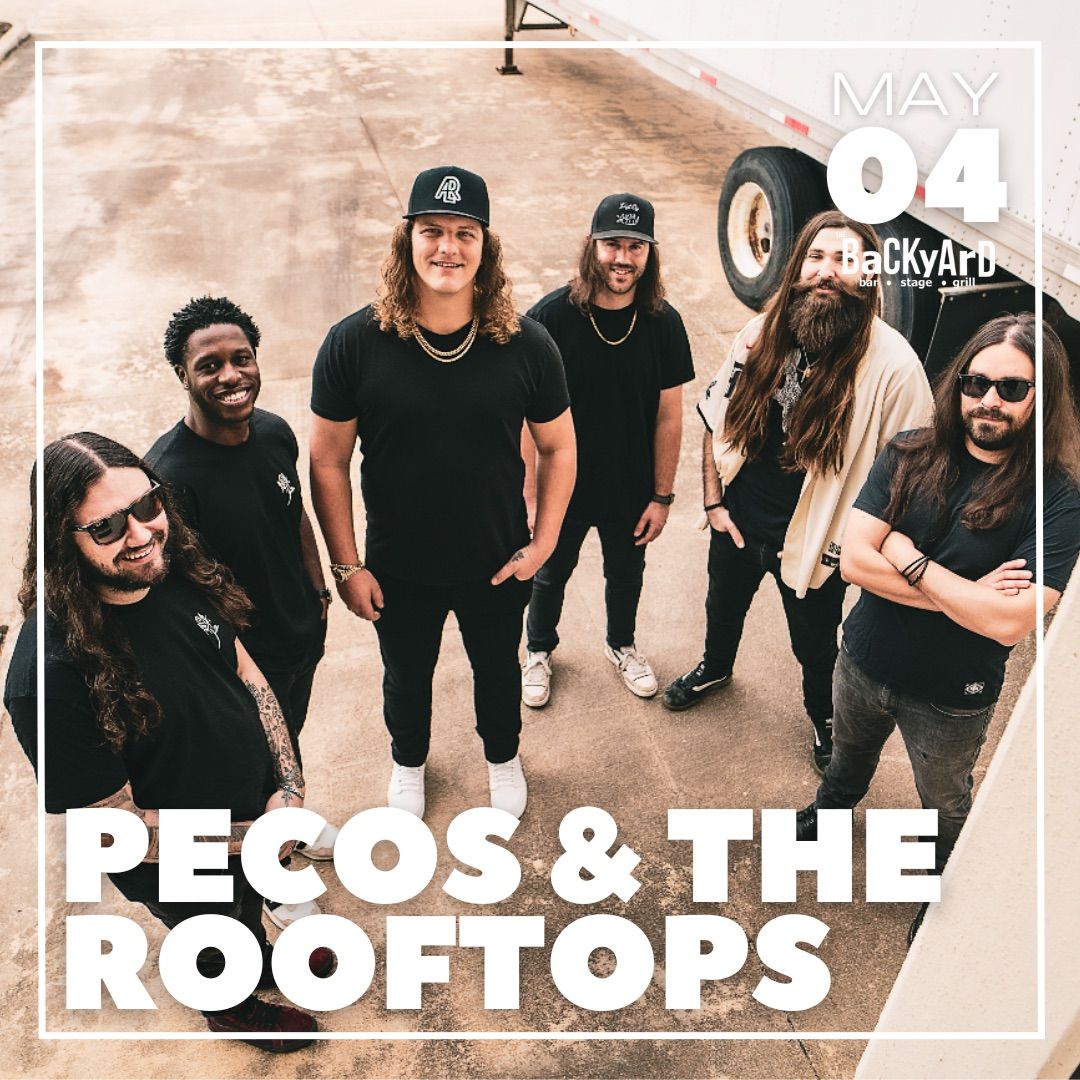 PECOS & THE ROOFTOPS in The BaCKyArD