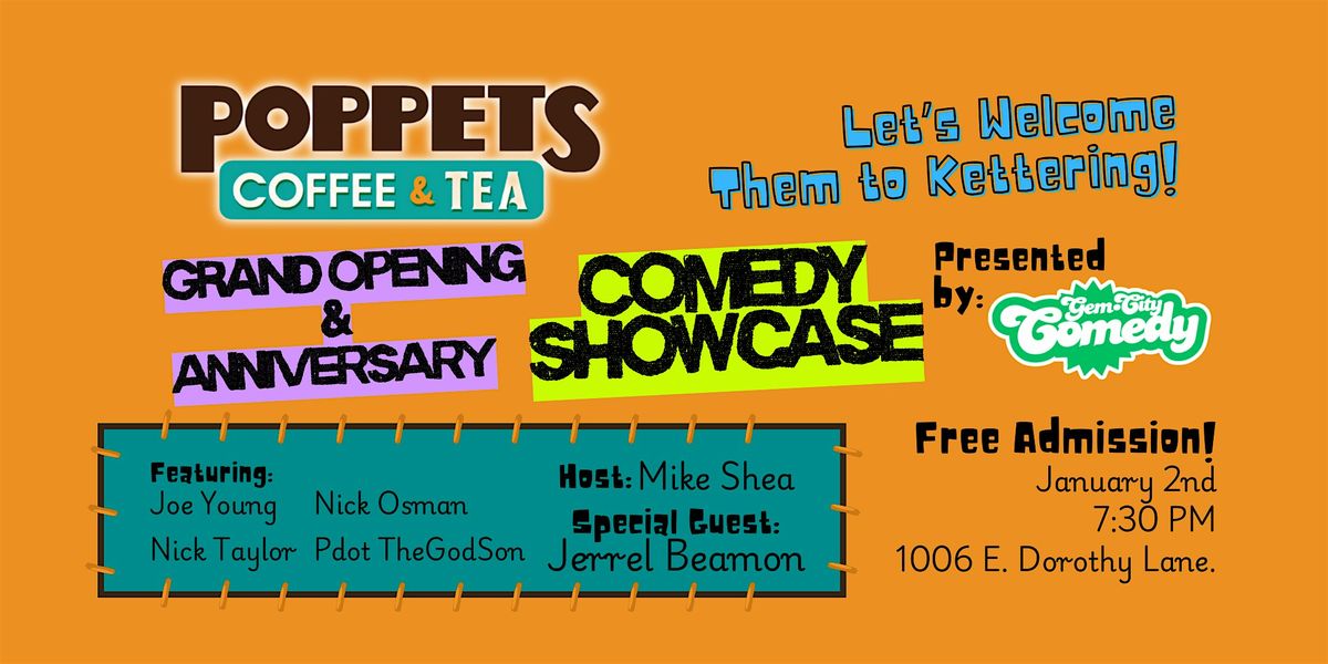 Poppets Coffee & Tea Grand Opening & Anniversary Comedy Showcase