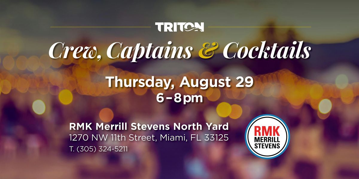 Triton Crew Captains & Cocktails Hosted by RMK