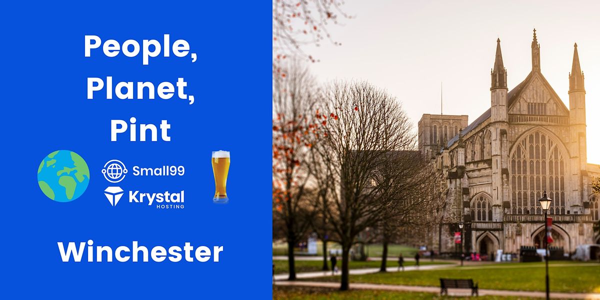 Winchester - People, Planet, Pint: Sustainability Meetup