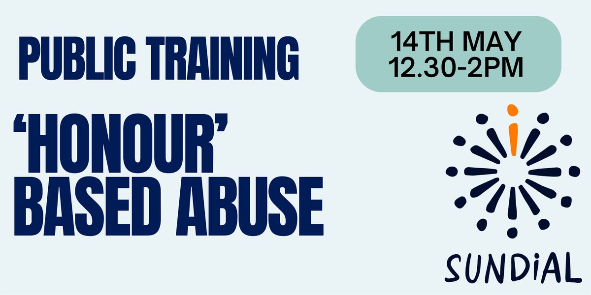 'Honour' Based Abuse & Forced Marriage Training