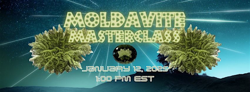 Moldavite Masterclass: The Extraterrestrial Gem