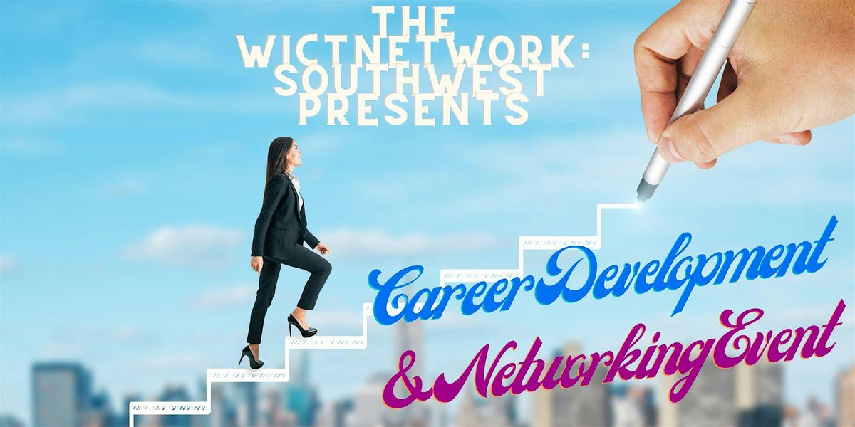 Career Development and Networking Event (Tucson)