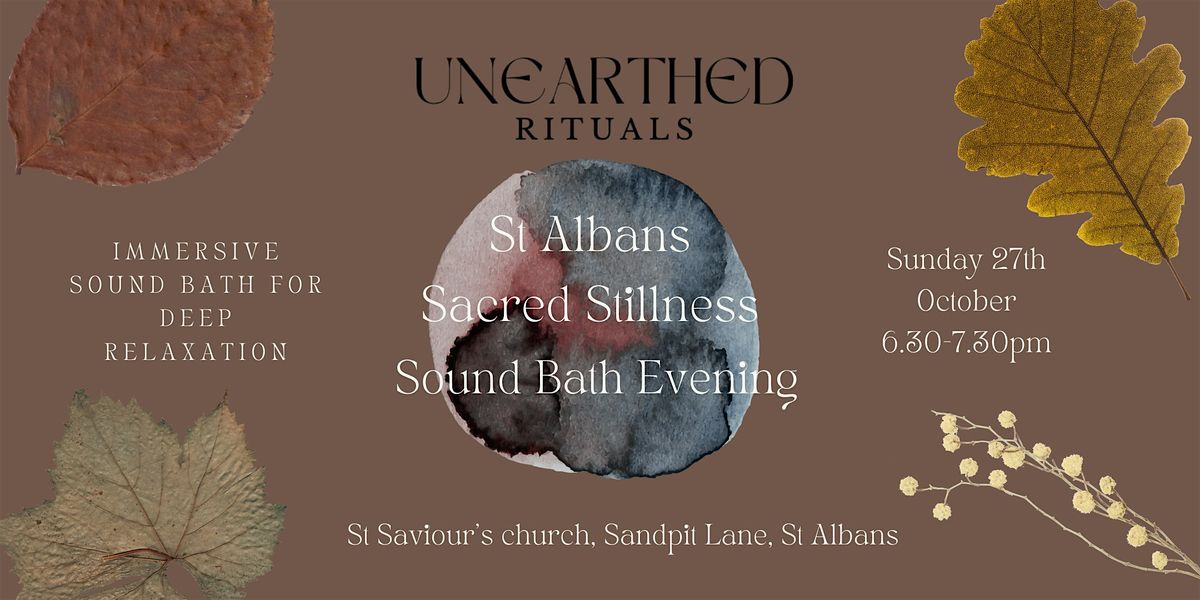 St Albans Sacred Stillness Soundbath Evening