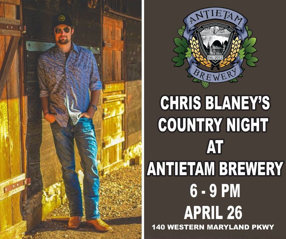 Chris Blaney\u2019s Country Night At Antietam Brewery 