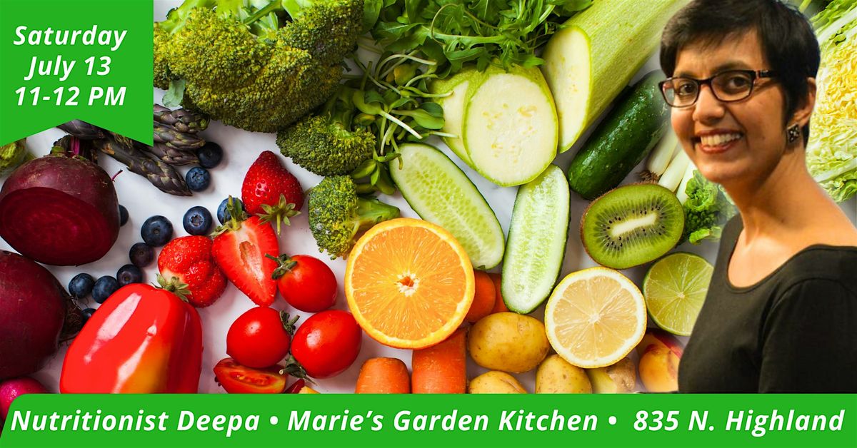 Cooking Class w\/ Nutritionist Deepa, Sat. July 13, 11AM - 12PM