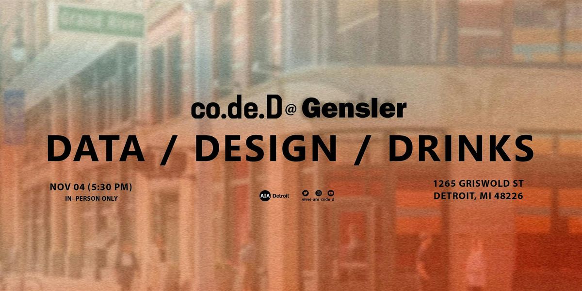 co.de.D | Data Design Drinks at Gensler