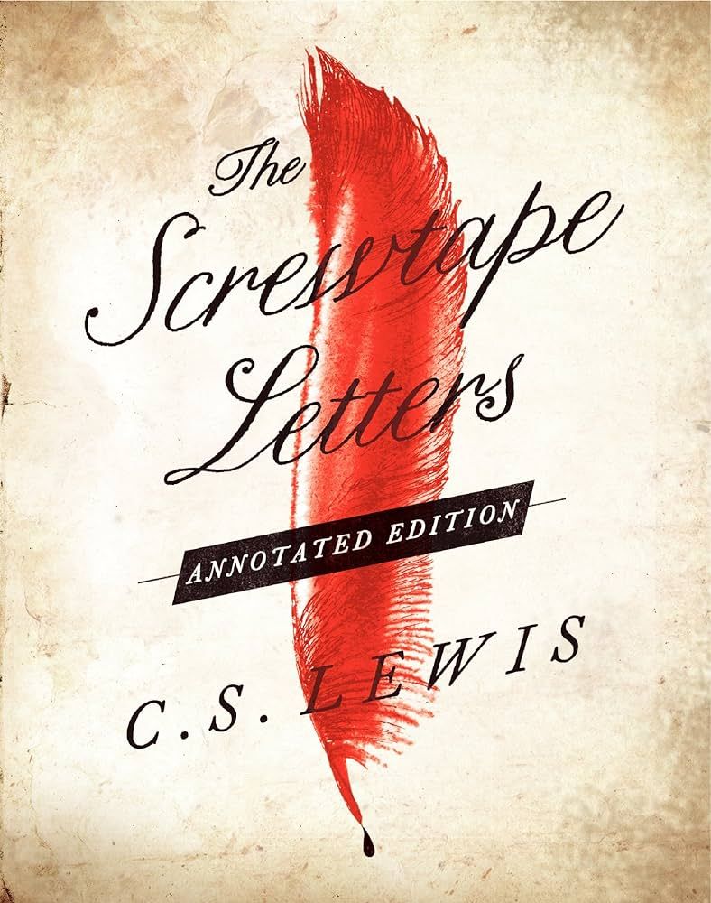 C.S. Lewis' The Screwtape Letters