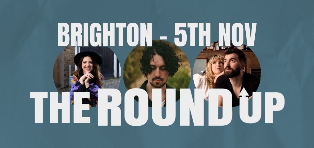 The Round Up - Brighton