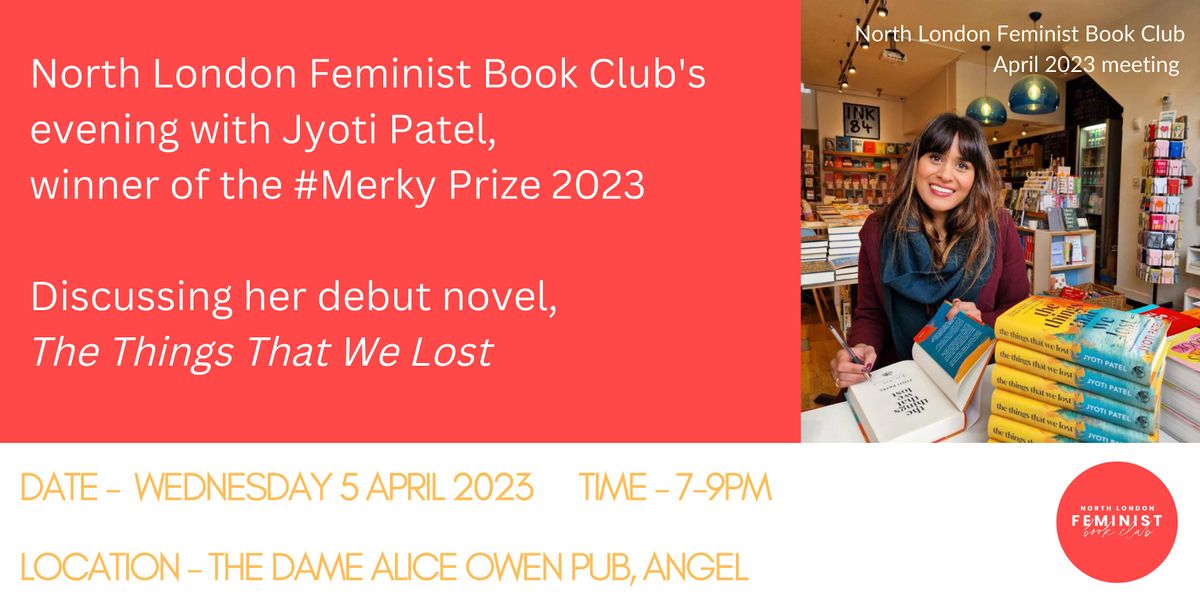 An evening with Jyoti Patel and North London Feminist Book Club!