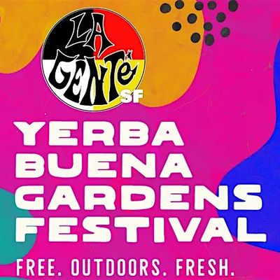 Yerba Buena Gardens Festival