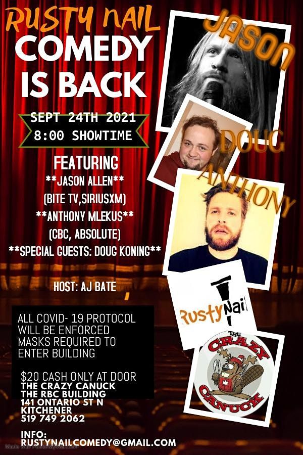 Rusty Nail Comedy: Comedy comeback at The Crazy Canuck DTK 2021:Sept 24th
