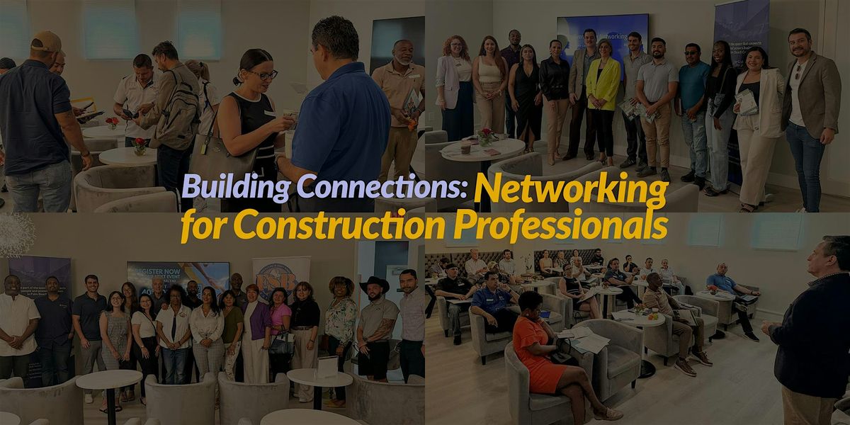 Networking for Construction Professionals (September  Edition)