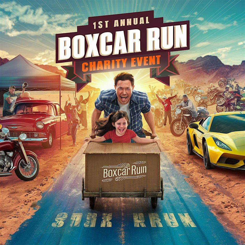 1st Annual Boxcar Run