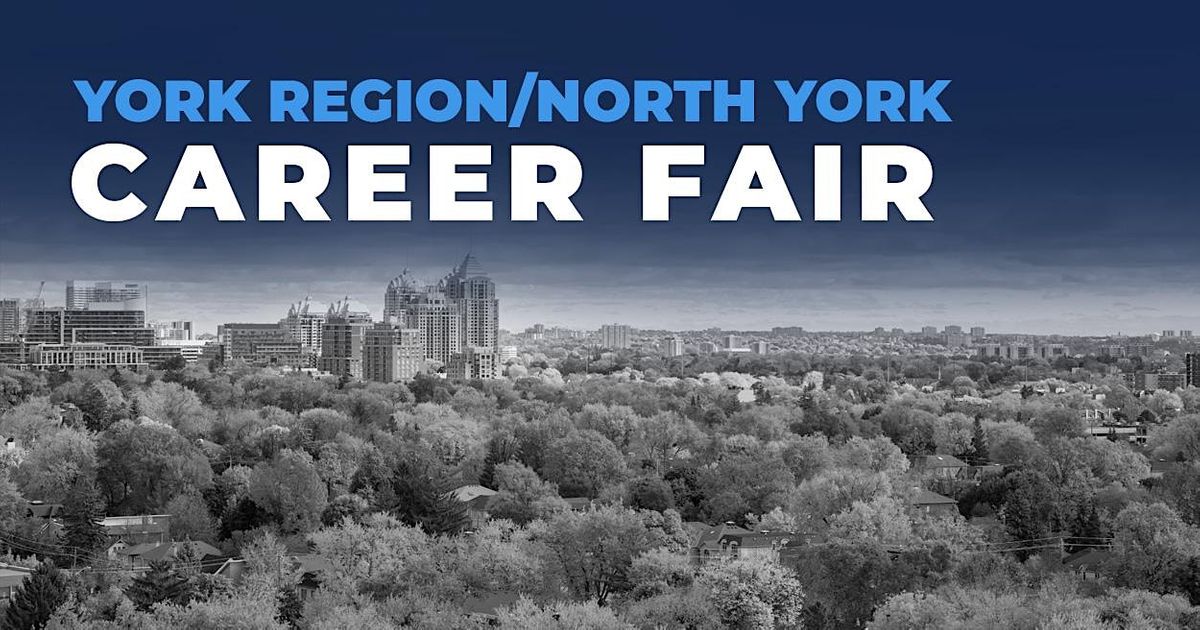 York Region\/North York Career Fair and Training Expo Canada -  Aug 15, 2024