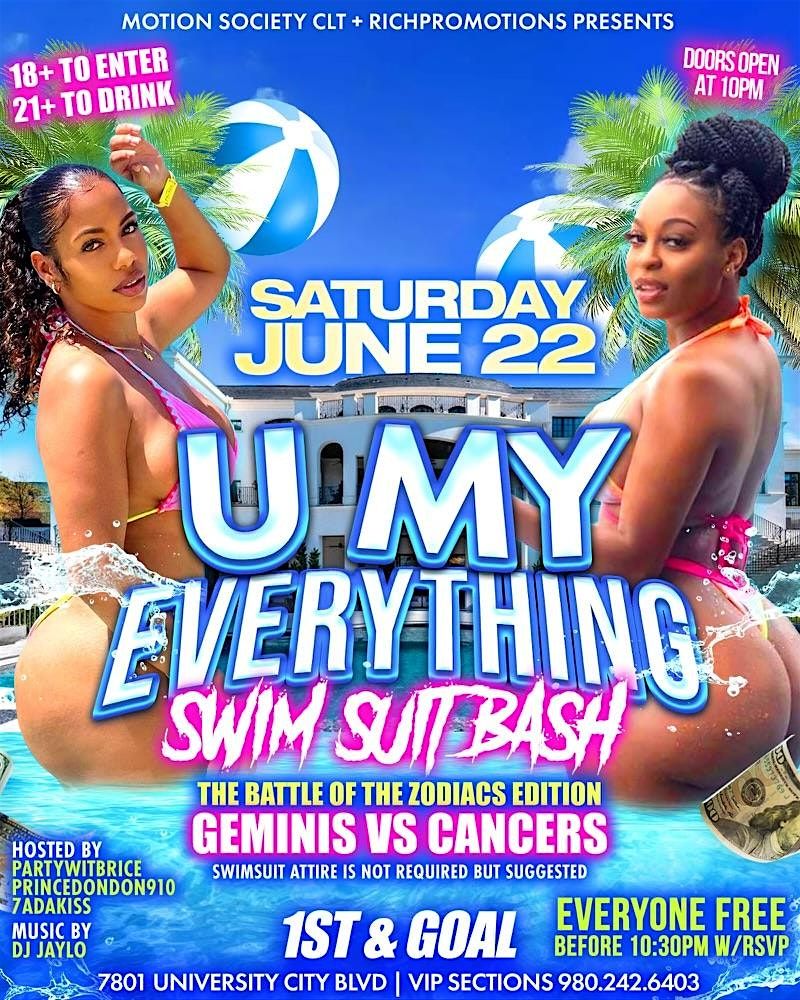 " U MY EVERYTHING " SWIMSUIT BASH JUNE 22 #RICH PROMOTIONS X MOTION SOCIETY