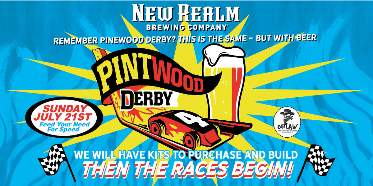 First Annual Pintwood Derby