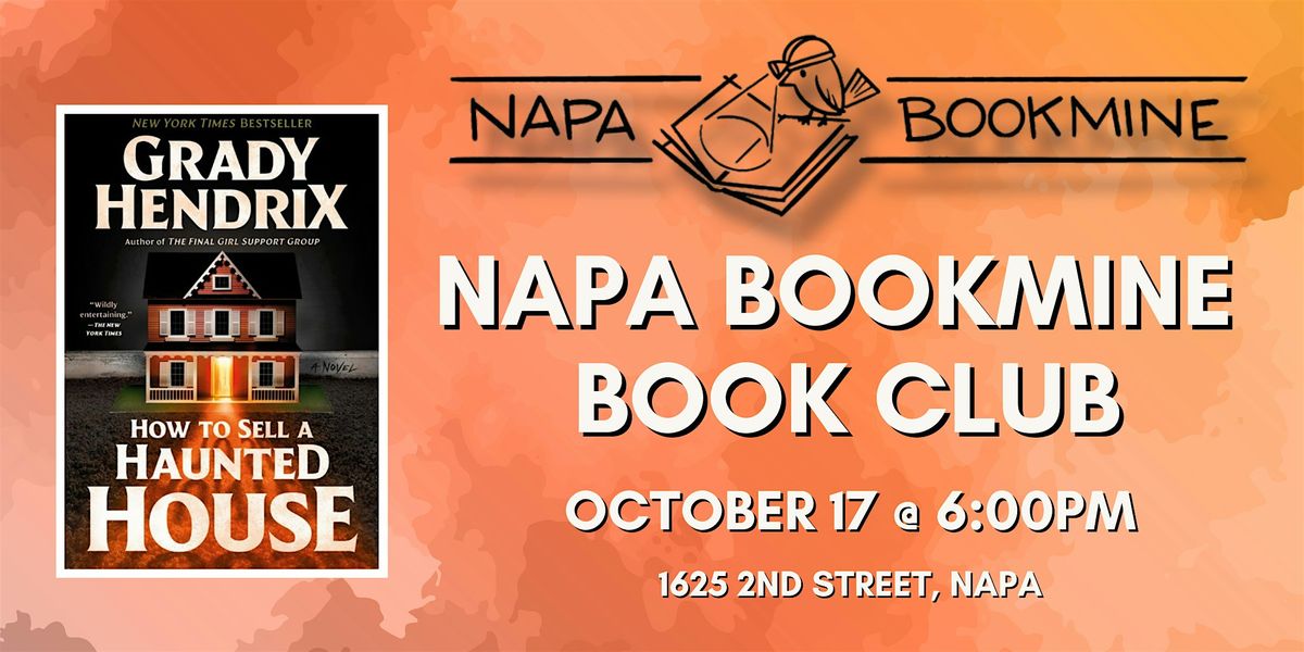 Napa Bookmine Book Club: How to Sell a Haunted House by Grady Hendrix