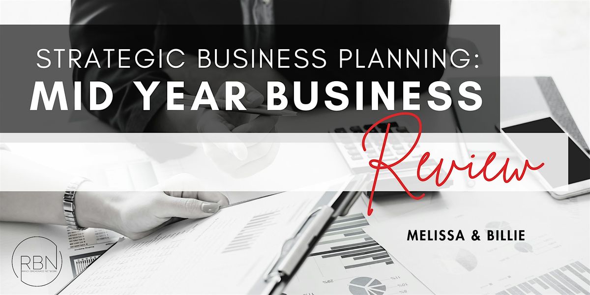 Strategic Business Planning: Mid Year Business Review