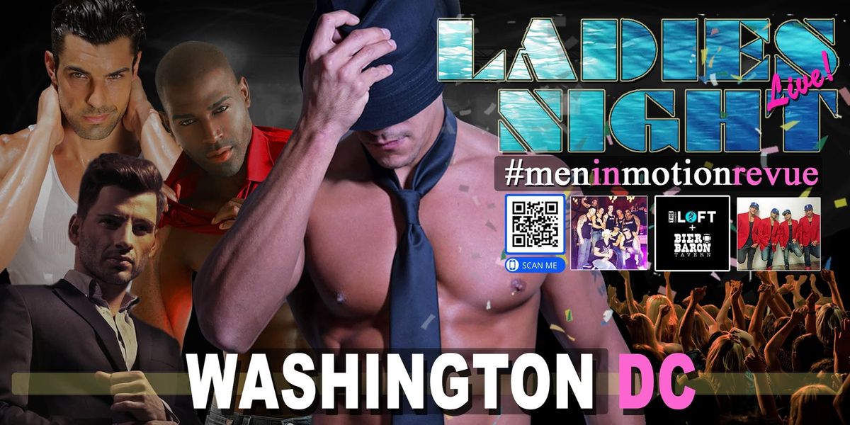 Men in Motion Ladies Night Out - Washington DC