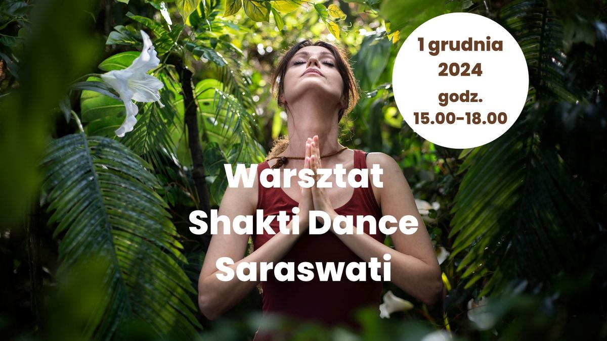 Warsztat Shakti Dance - Saraswati