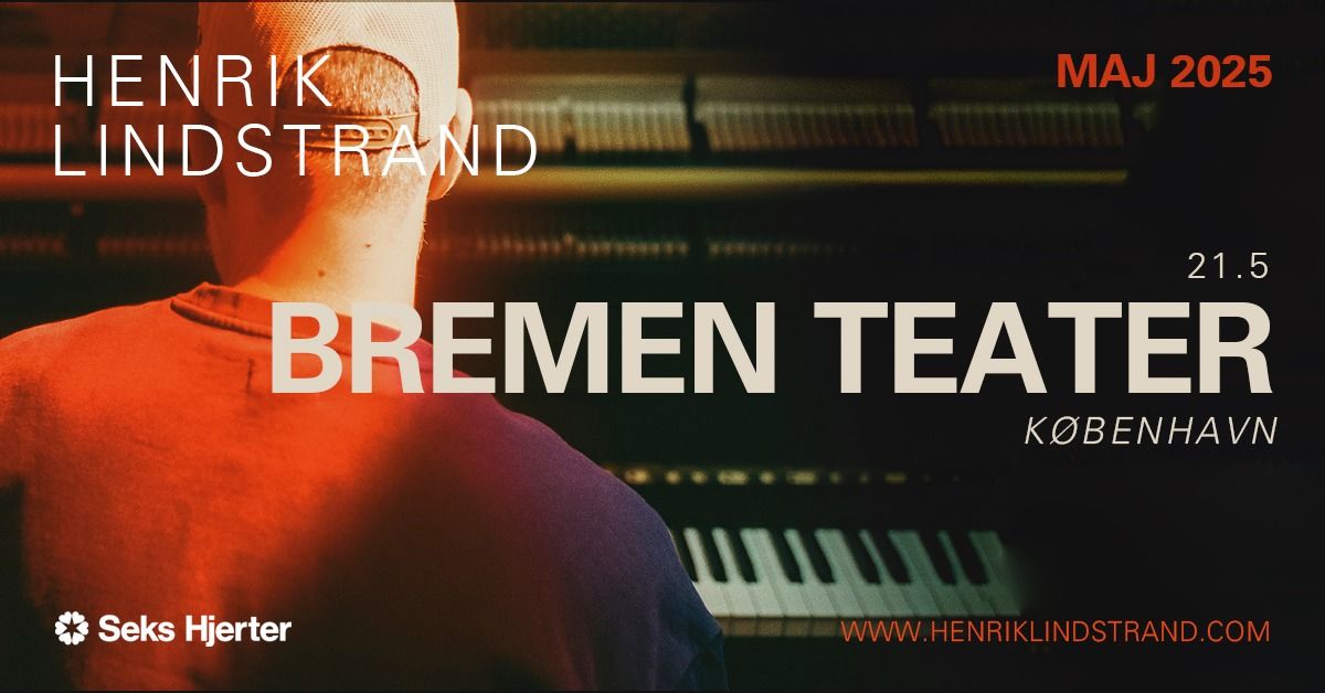 Henrik Lindstrand | Bremen Teater, K\u00f8benhavn