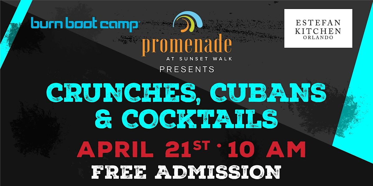 Burn Boot Camp & Estefan Kitchen present "Crunches, Cubans & Cocktails"
