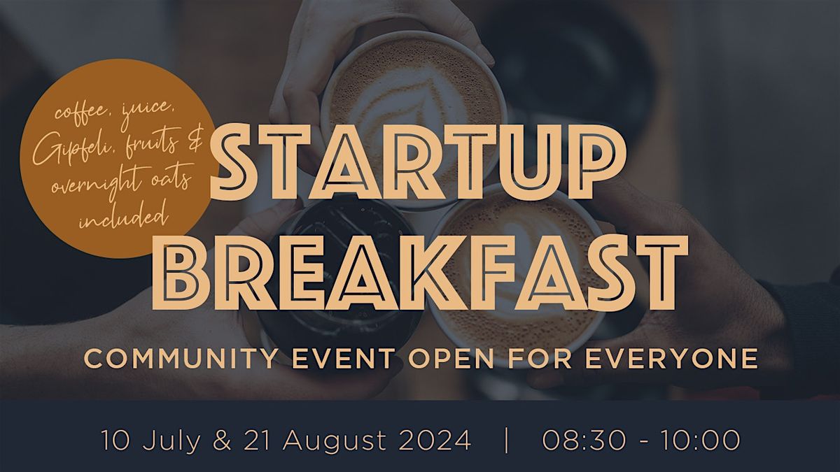 Startup Breakfast #1 | Community Event 2024