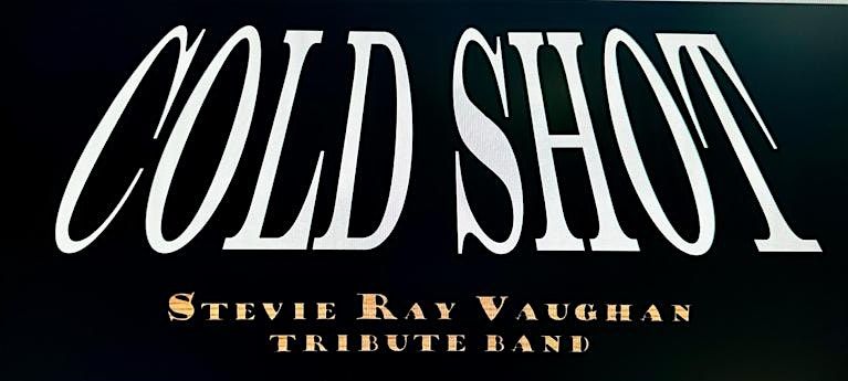 Cold Shot (Stevie Ray Vaughn) Tribute comes to the Kallet