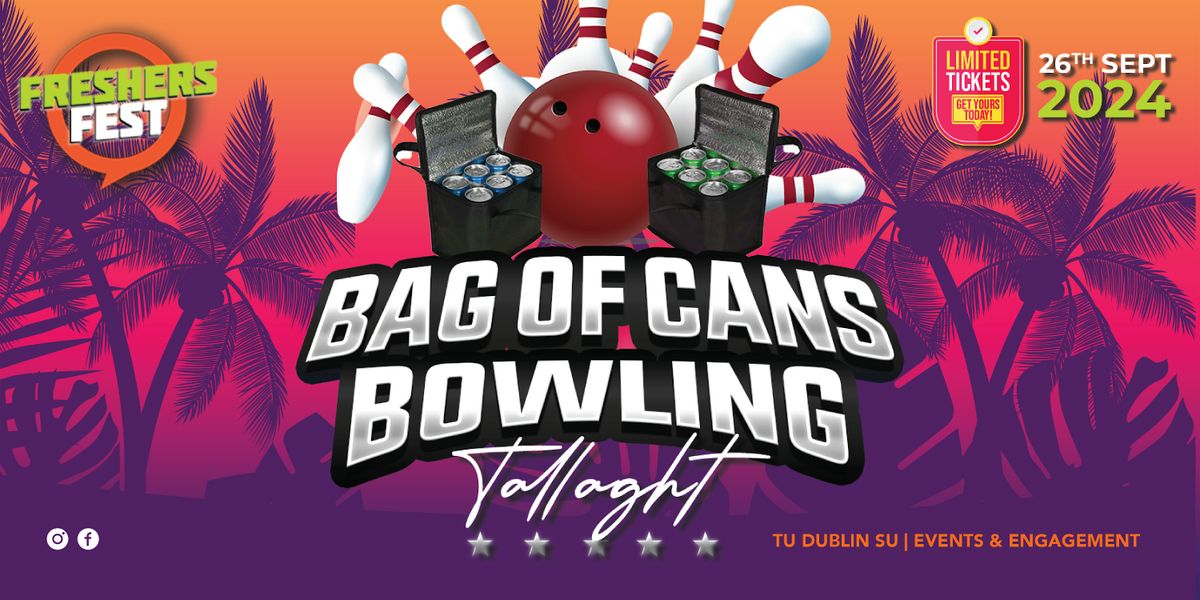 TU Dublin SU's: Bag of Cans and Bowling - Tallaght Campus