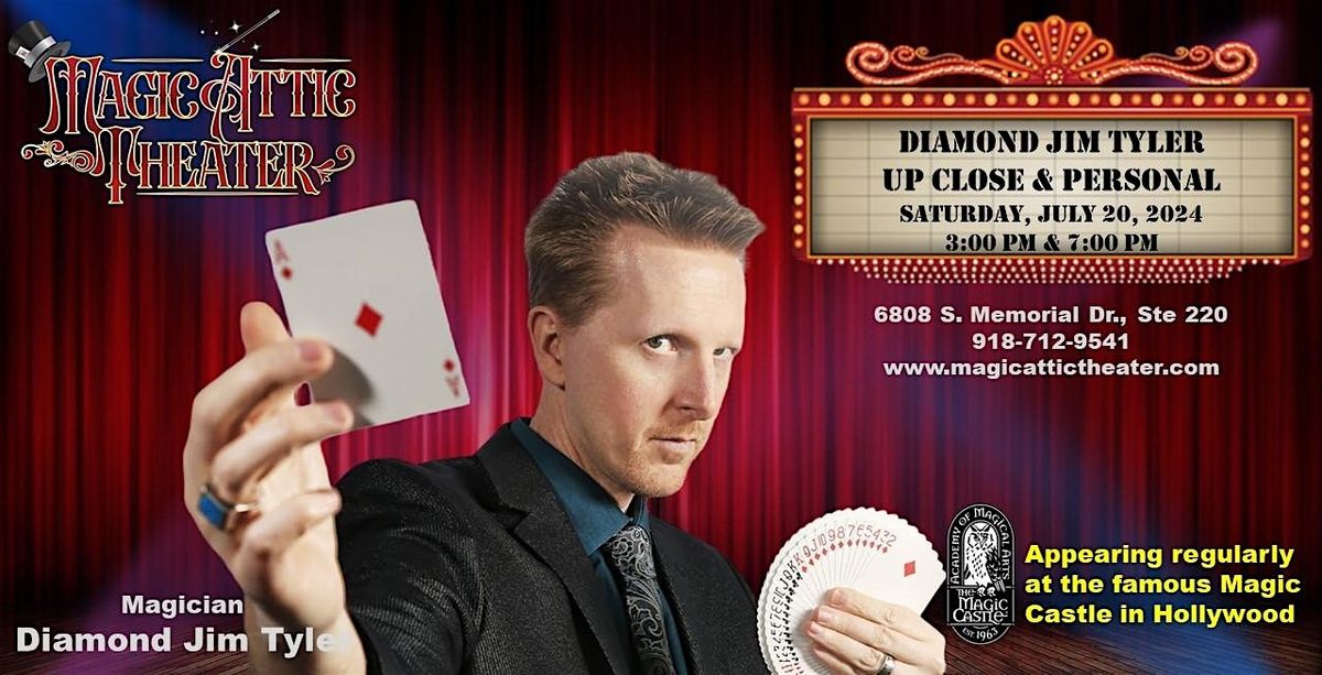 World Renowned Magician Diamond Jim Tyler!   As seen at the Magic Castle!