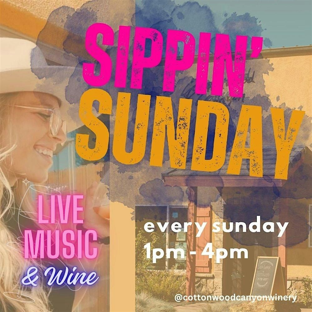 SIPPIN' SUNDAY: LIVE MUSIC & FAMILY EVENTS EVERY SUNDAY
