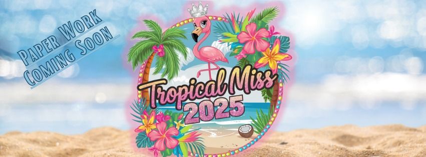 Tropical Miss 2025