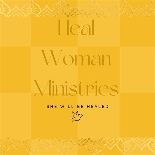 (Old) Heal, Woman Ministries Presents: 2nd Annual Women's Brunch