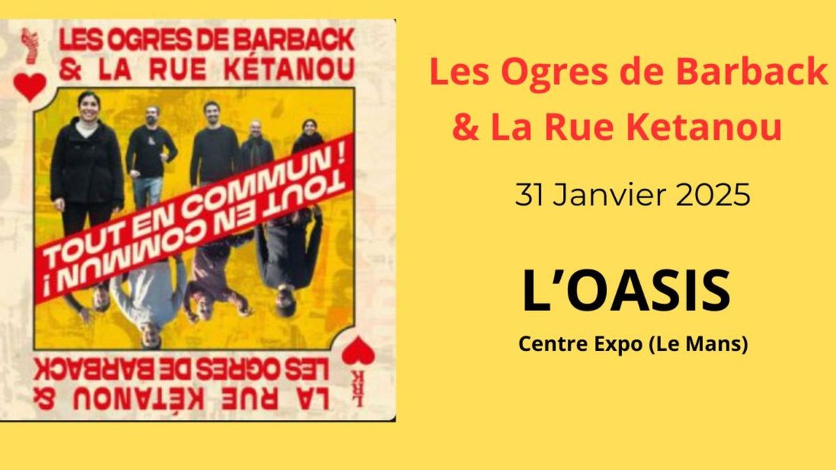 Les Ogres de Barback & La Rue Ketanou en Concert