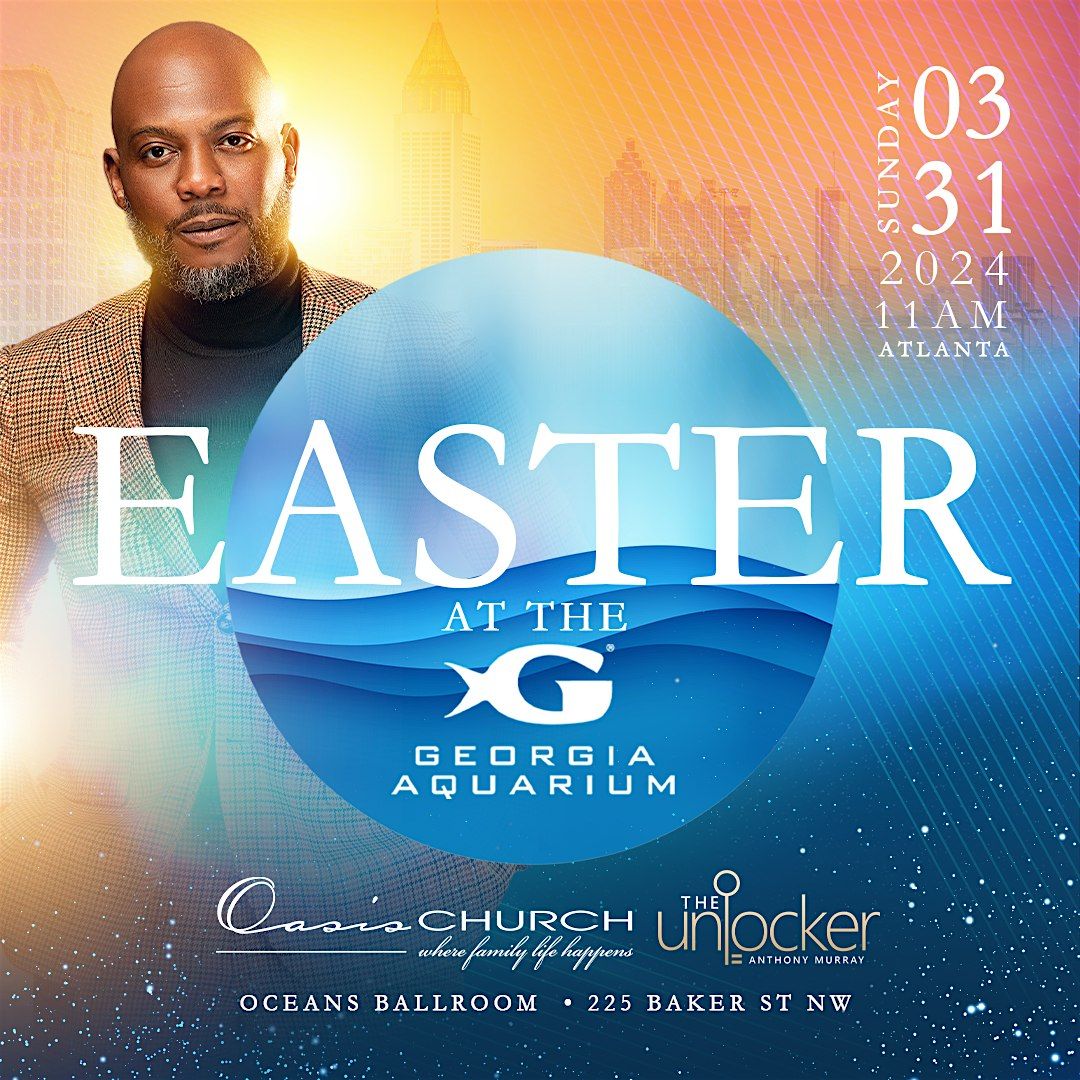 Oasis' Easter at the GA Aquarium