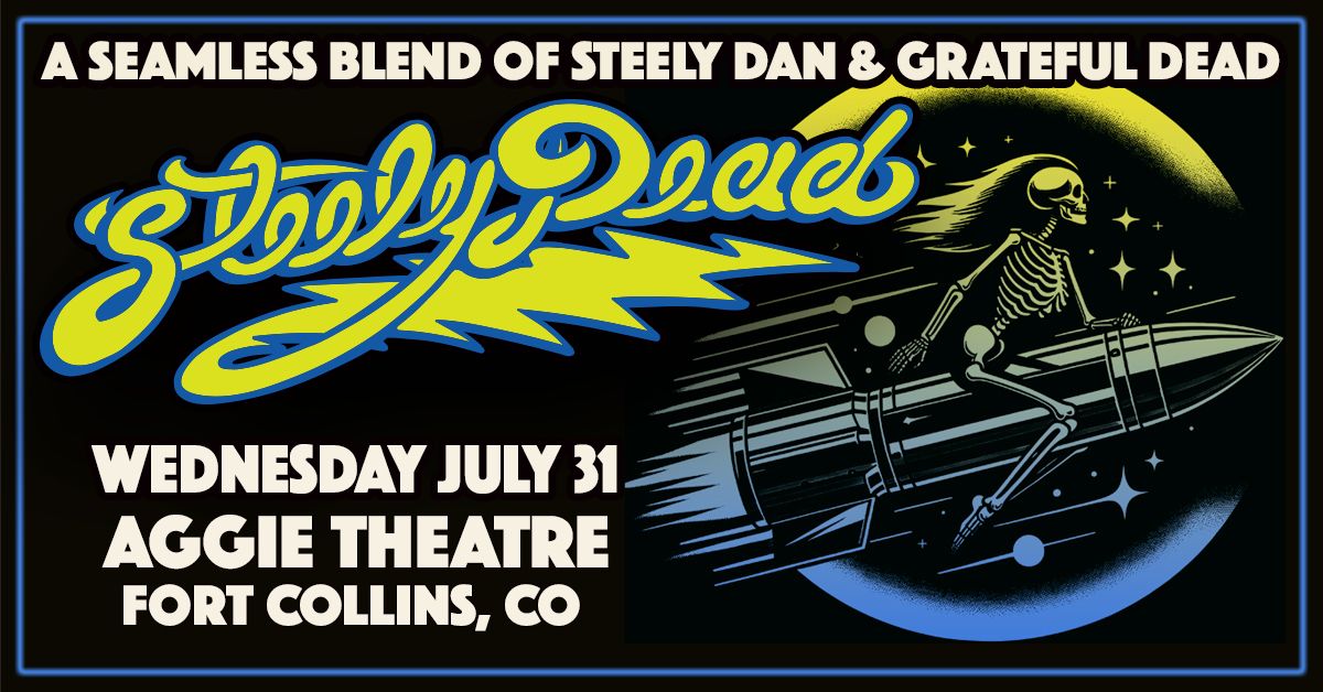 Steely Dead | Aggie Theatre