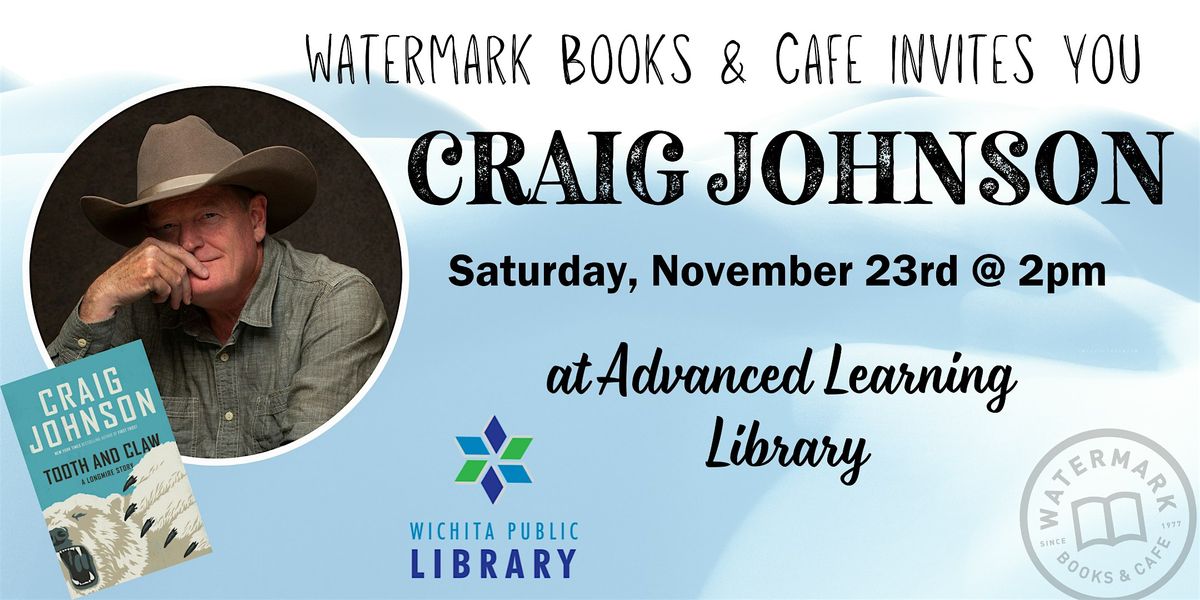 Watermark Books presents Craig Johnson at the Advanced Learning Library