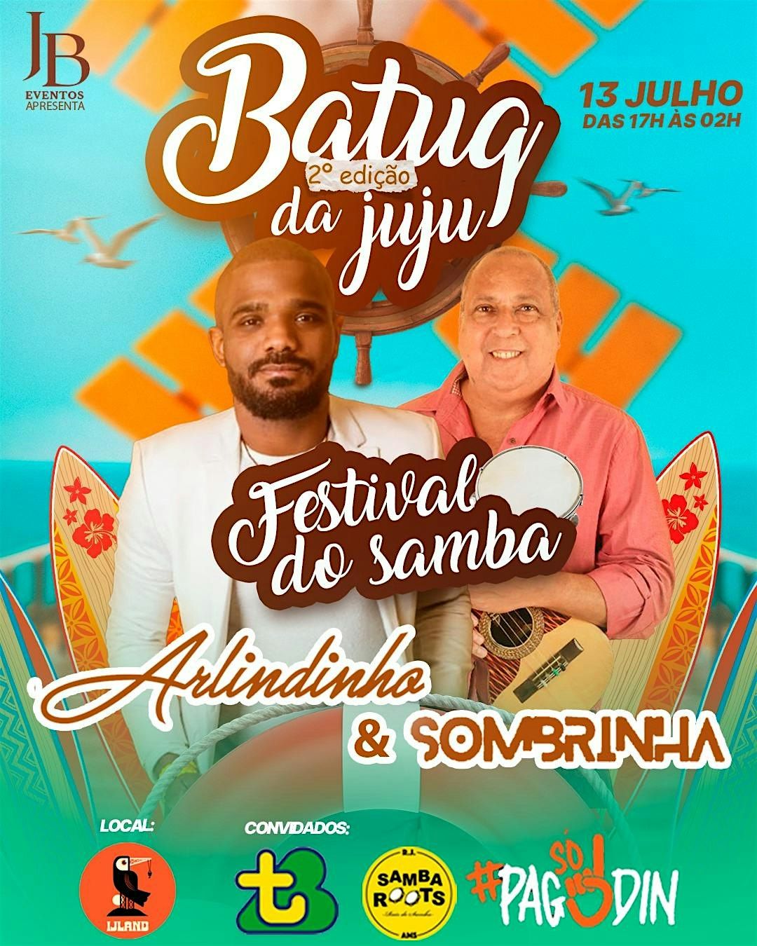 BatuQdaJuJu edi\u00e7\u00e3o festival do samba com Sombrinha & Arlindinho Cruz.