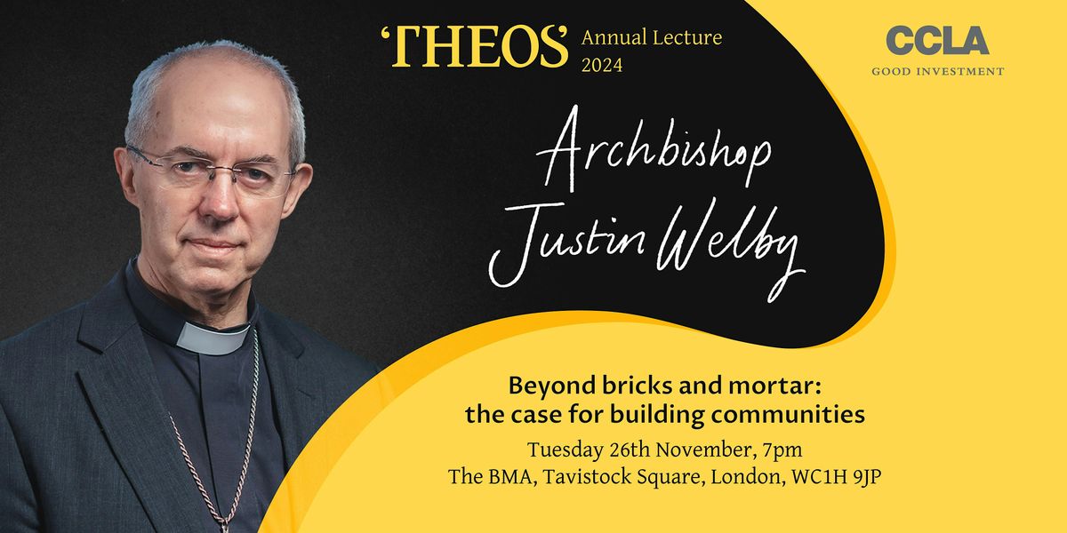 Theos Annual Lecture 2024 with Archbishop Justin Welby