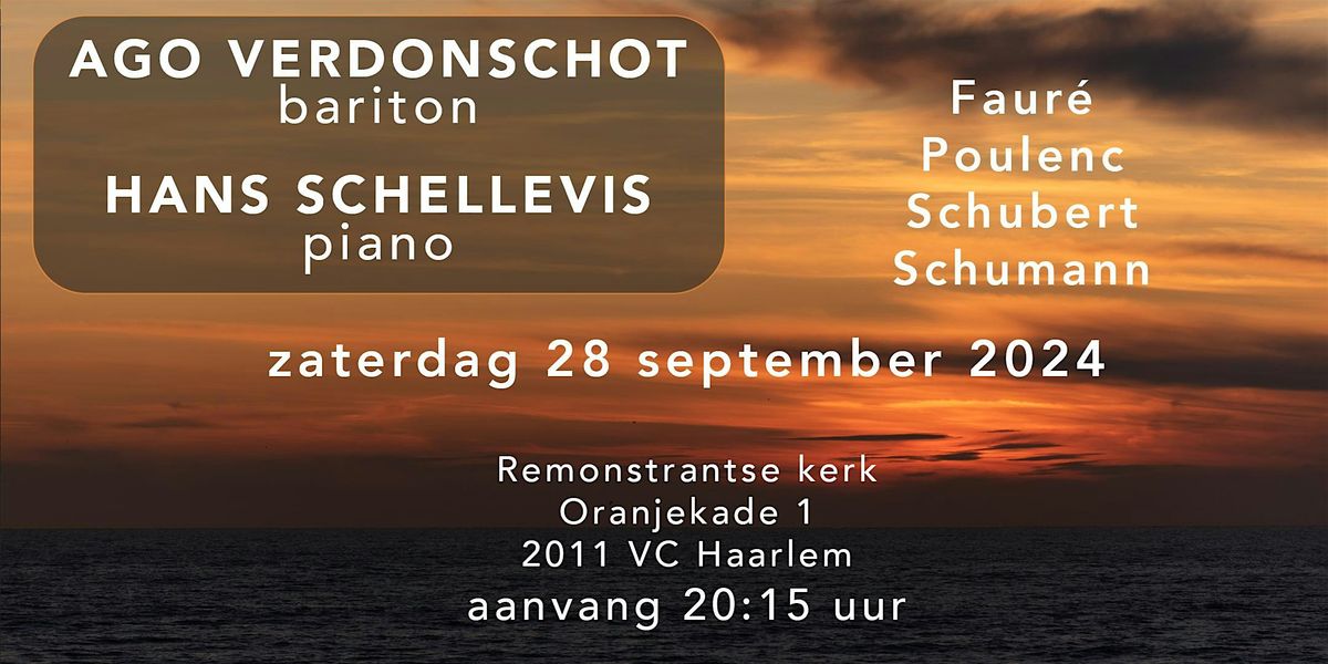 Ago Verdonschot, bariton & Hans Schellevis, piano