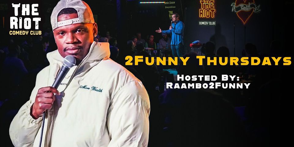 2Funny Thursdays with Raambo2Funny Comedy Showcase