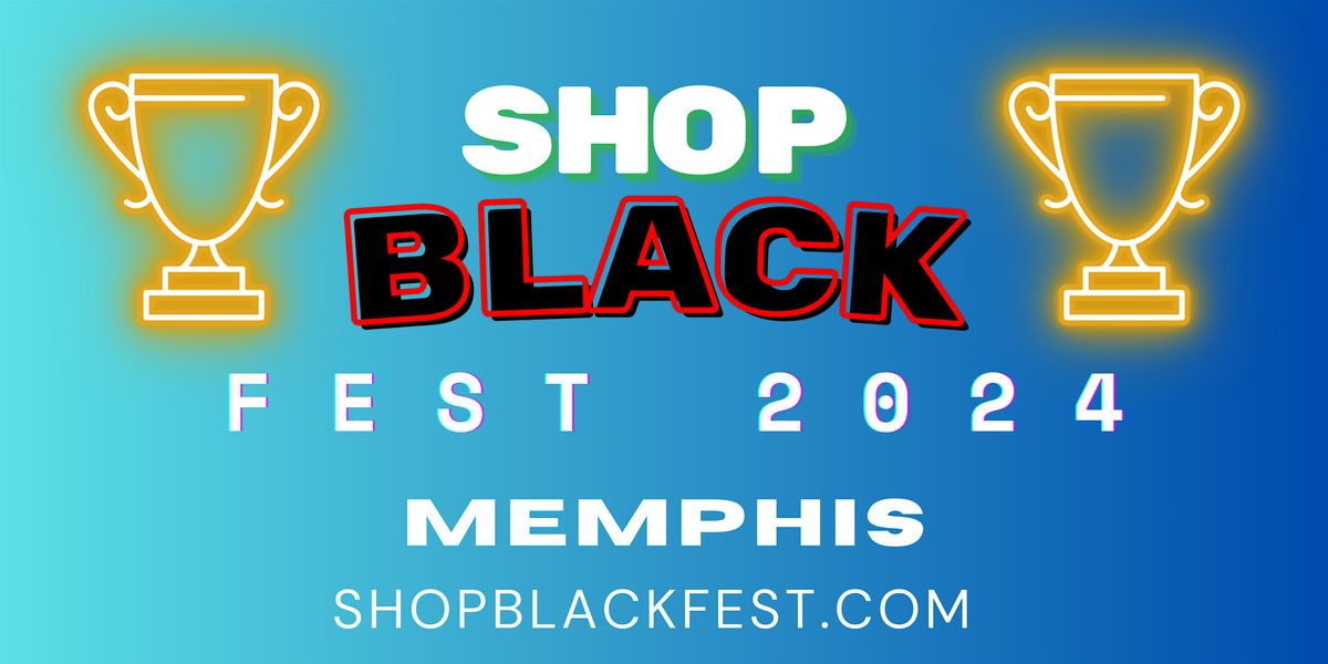 August 17, 2024 - Memphis - Shop Black Fest - Downtown Memphis