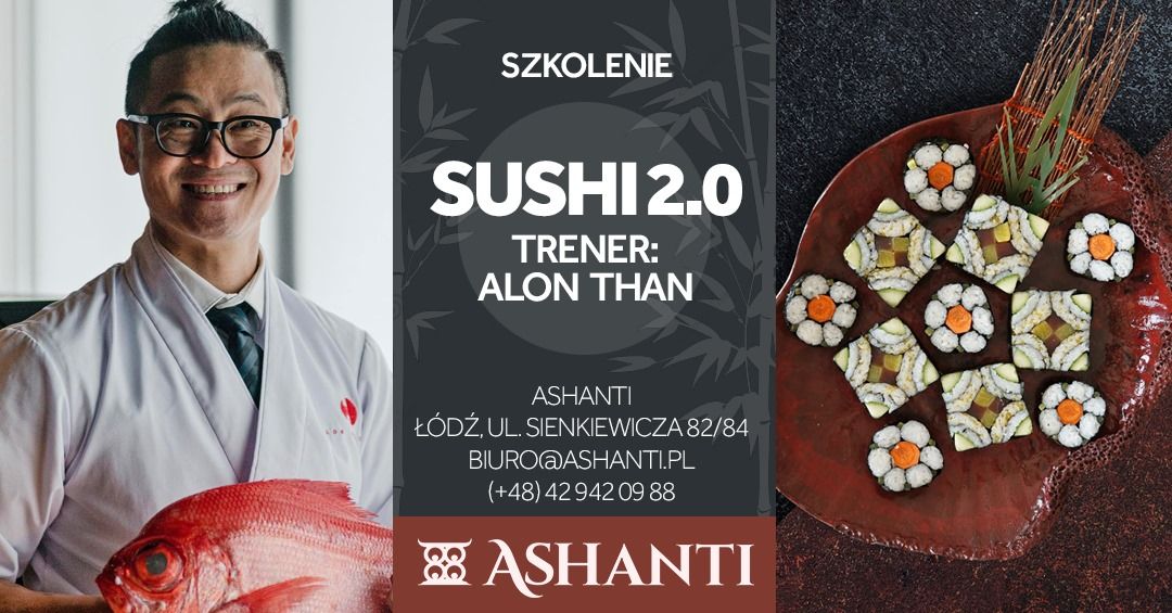 Szkolenie kulinarne: Sushi dla profesjonalnych kucharzy 2.0 | Alon Than