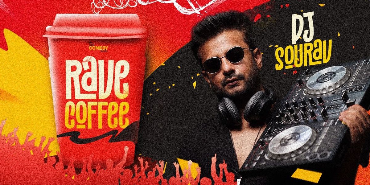 RAVE PARTY with DJ SOURAV