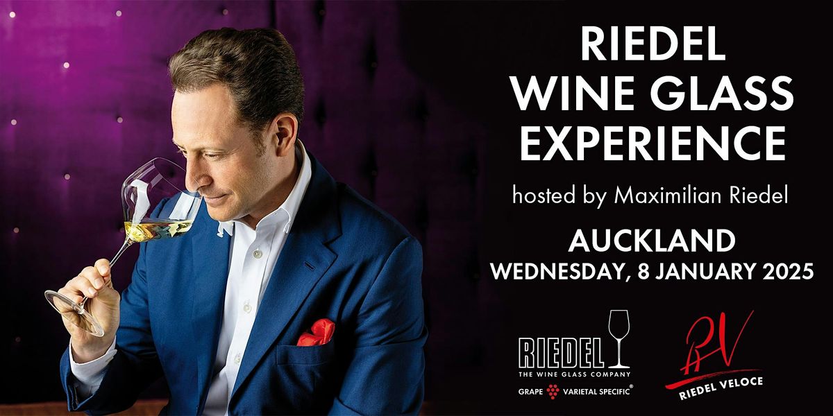 RIEDEL Wine Glass Experience in Auckland hosted by Maximilian Riedel