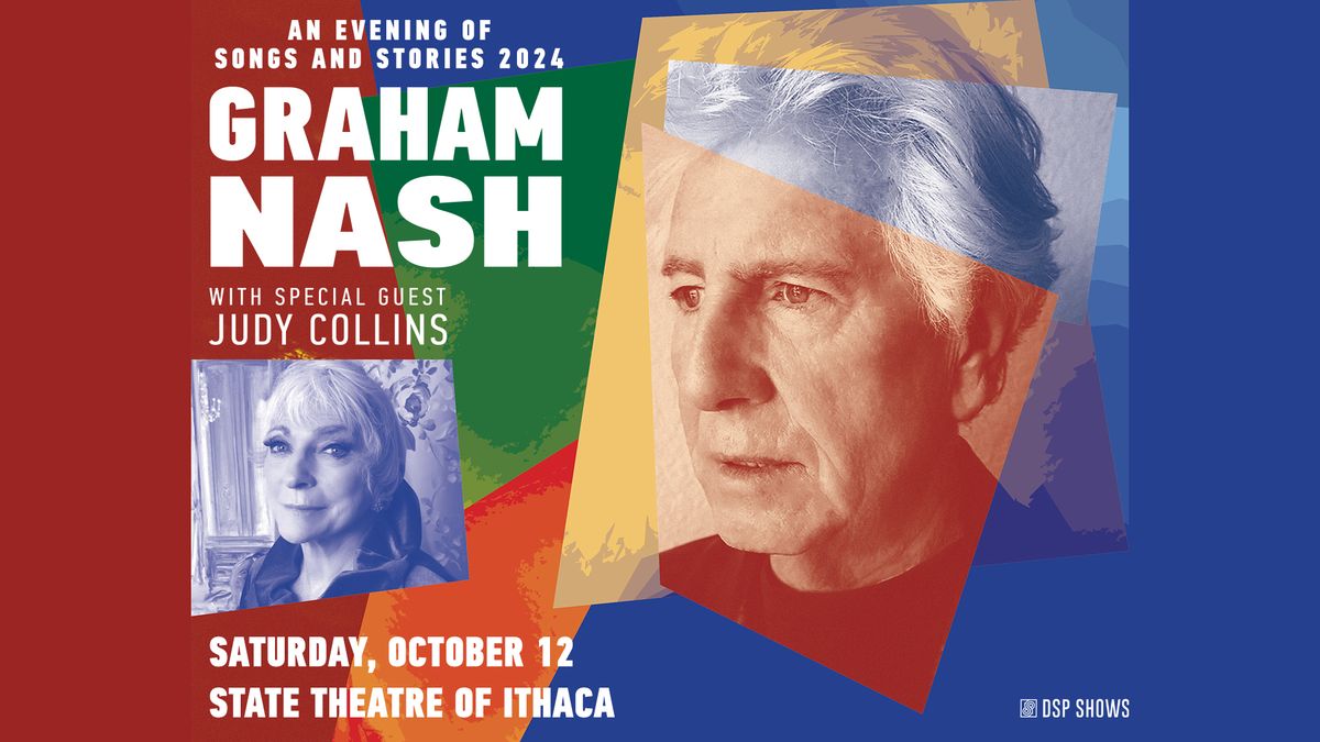 Graham Nash with Judy Collins - An Evening of Songs and Stories at the State Theatre of Ithaca